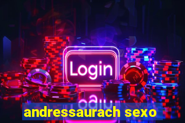 andressaurach sexo